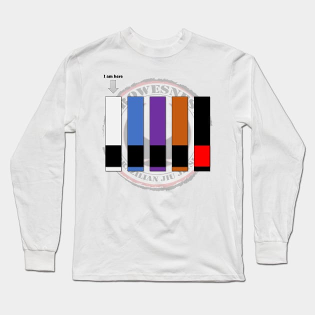 White Belt (I am here) Long Sleeve T-Shirt by CRowesNest BJJ